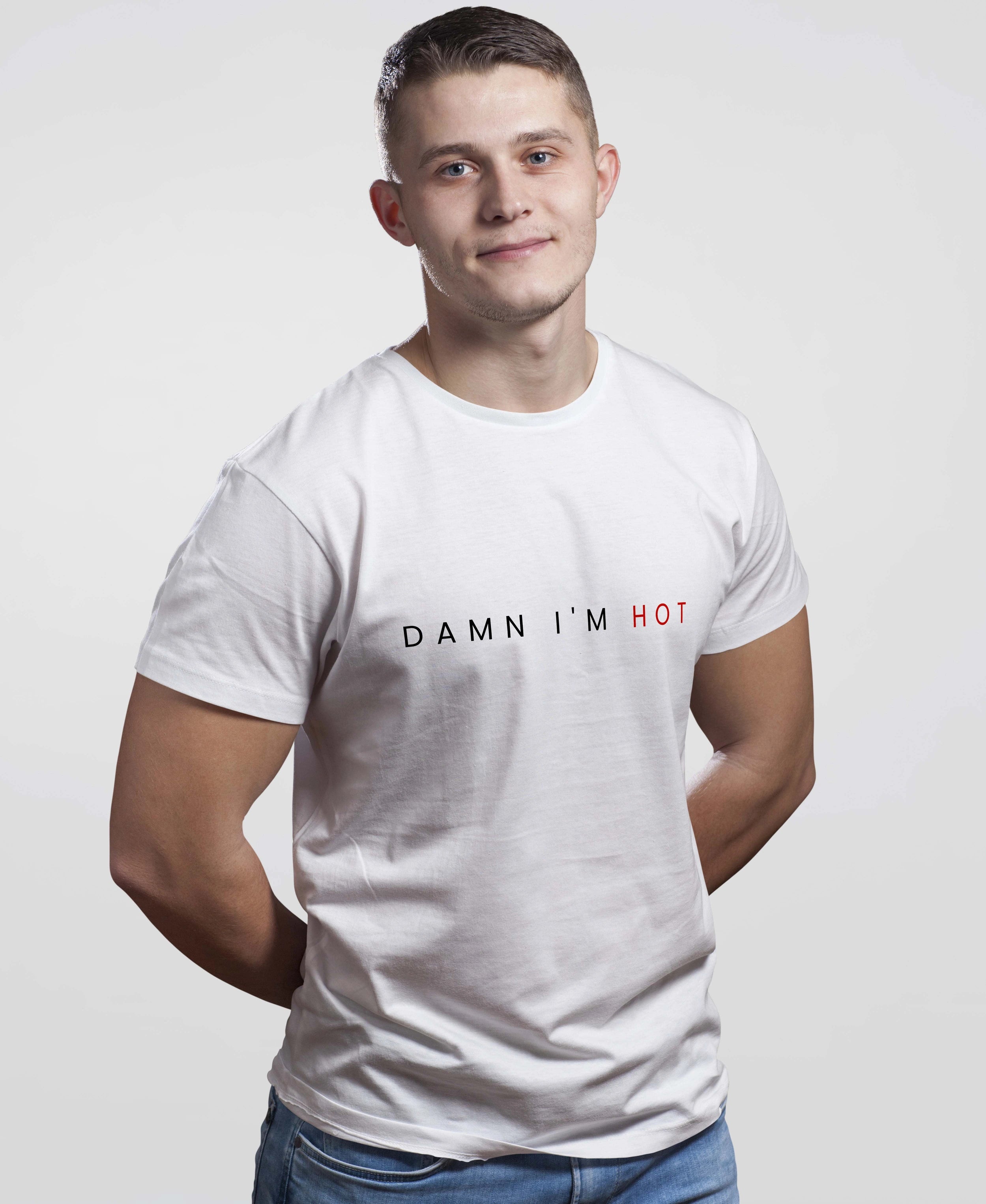 Damn I Am Hot men’s round neck white regular fit tshirt